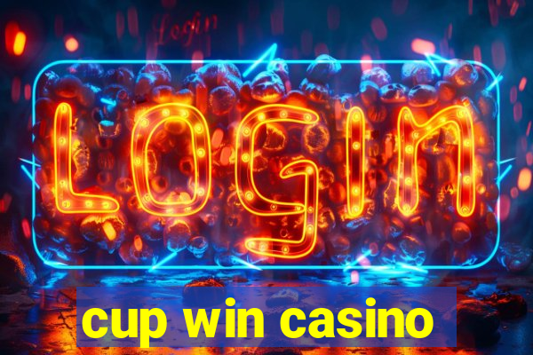 cup win casino